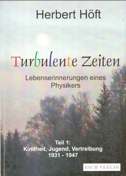 Herbert Höft, Turbulente Zeiten.